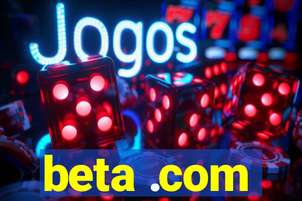 beta .com
